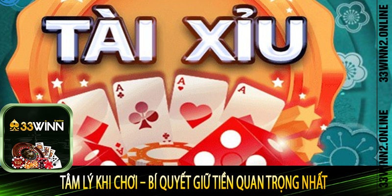 Tâm lý khi chơi – Bí quyết giữ tiền quan trọng nhất